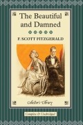 F. Scott Fitzgerald - The Beautiful and Damned