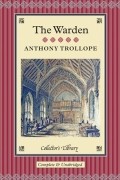 Anthony Trollope - The Warden