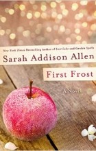 Sarah Addison Allen - First Frost