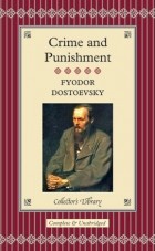 Fyodor Dostoevsky - Crime and Punishment