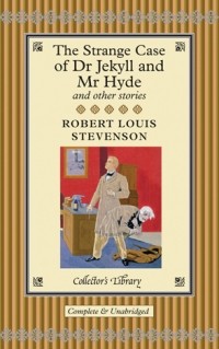 Robert Louis Stevenson - The Strange Case of Dr. Jekyll & Mr. Hyde and Other Stories (сборник)