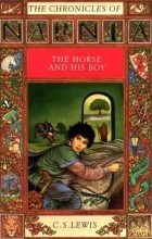C. S. Lewis - The Horse and His Boy