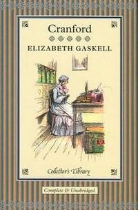 Elizabeth Gaskell - Cranford