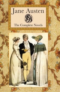 Jane Austen - The Complete Novels (сборник)