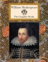 William Shakespeare - The Complete Works