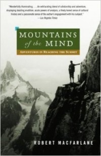  - Mountains of the Mind: Adventures in Reaching the Summit