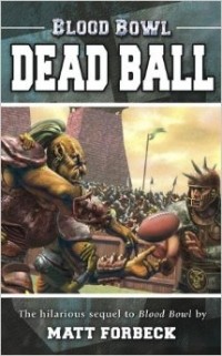 Matt Forbeck - Blood Bowl: Dead Ball