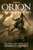 Darius Hinks - Orion: The Council of Beasts
