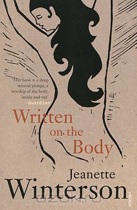 Jeanette Winterson - Written On The Body