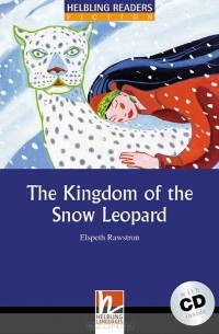 Elspeth Rawstron - The Kingdom of the Snow Leopard: Level 4 (+ CD)