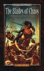 Gav Thorpe - The Blades of Chaos