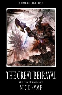 Nick Kyme - The Great Betrayal
