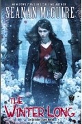 Seanan McGuire - The Winter Long