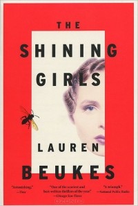 Лорен Бьюкес - The Shining Girls