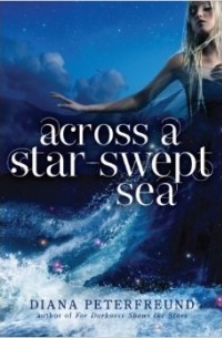 Diana Peterfreund - Across a Star-Swept Sea