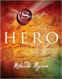 Rhonda Byrne - Hero