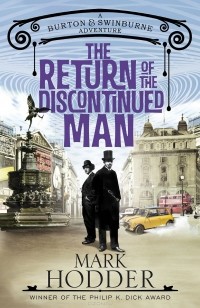 Марк Ходдер - The Return of the Discontinued Man