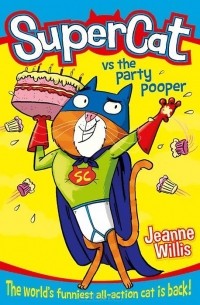 Джинн Уиллис - Supercat vs the Party Pooper