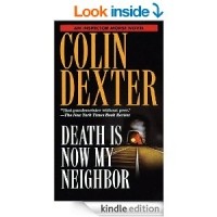 Colin Dexter - Death Is Now My Neighbor