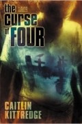 Caitlin Kittredge - The Curse of Four