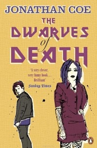 Jonathan Coe - The Dwarves of Death