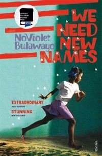NoViolet Bulawayo - We Need New Names