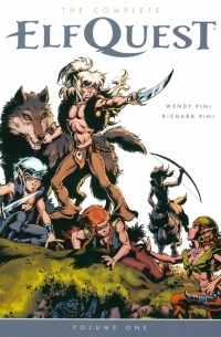 Wendy Pini, Richard Pini - The Complete Elfquest, Volume 1