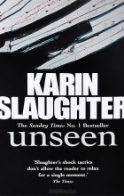 Karin Slaughter - Unseen