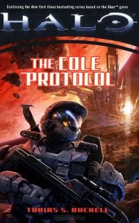Тобиас С. Бакелл - Halo: The Cole Protocol