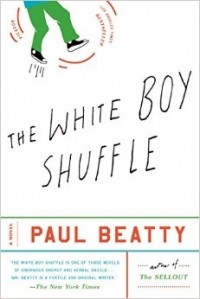 Paul Beatty - The White Boy Shuffle