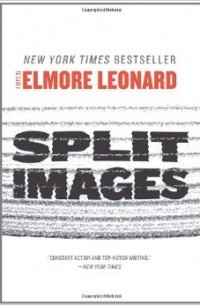 Elmore Leonard - Split Images