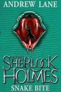 Эндрю Лейн - Young Sherlock Holmes 5: Snake Bite