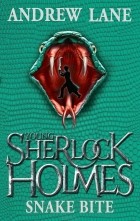 Эндрю Лейн - Young Sherlock Holmes 5: Snake Bite