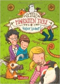 Margit Auer - Die Schule der magischen Tiere, Band 2: Voller Löcher!