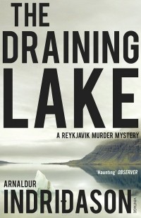 Arnaldur Indridason - The Draining Lake