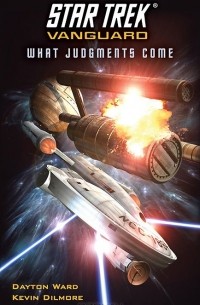  - Star Trek: Vanguard: What Judgments Come