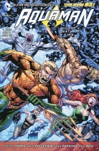 Geoff Johns - Aquaman Vol. 4: Death of a King
