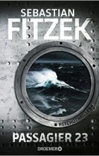 Sebastian Fitzek - Passagier 23