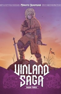 Макото Юкимура - Vinland Saga: Book 3