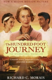 Richard C. Morais - The Hundred-Foot Journey