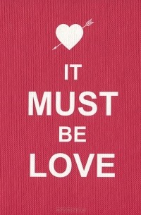 It Must Be Love