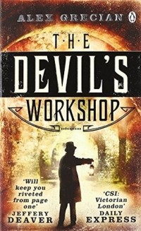 Alex Grecian - The Devil's Workshop