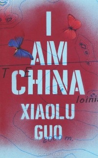 Xiaolu Guo - I Am China
