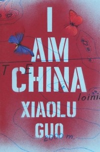 Xiaolu Guo - I Am China
