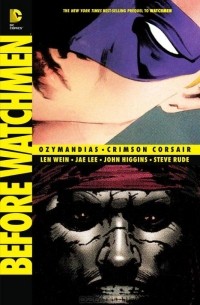  - Before Watchmen: Ozymandias: Crimson Corsair (сборник)