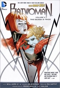 - Batwoman: Volume 4: This Blood is Thick