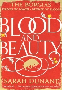 Сара Дюнан - Blood and Beauty
