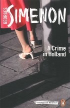 Жорж Сименон - A Crime in Holland