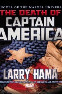 Larry Hama - Captain America: The Death of Captain America Prose Novel
