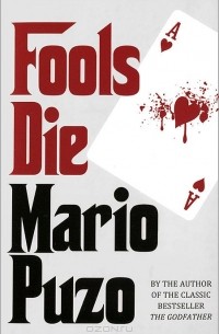 Марио Пьюзо - Fools Die